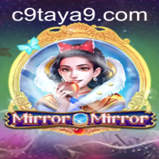 Exploring the Enchanting World of MirrorMirror: A Gamer's Guide to Mastery